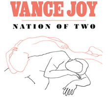 Vance Joys Nation of Two released