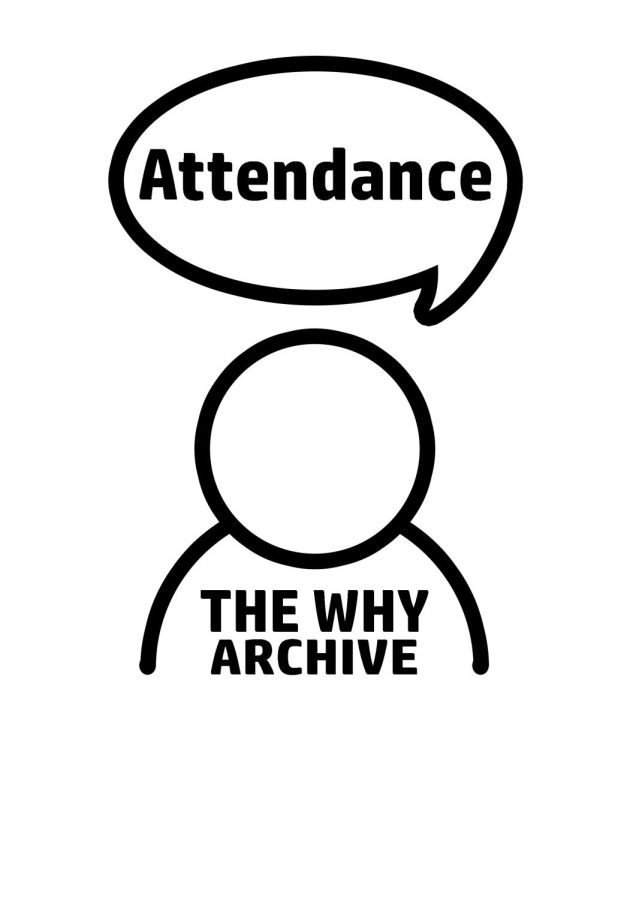 The Why Archive: Attendance